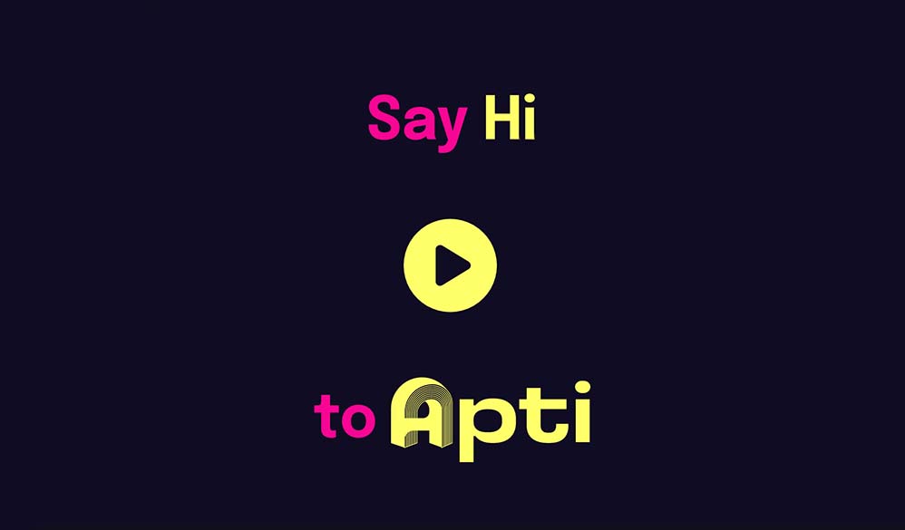 Say Hi to APTI